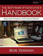 The Software Ip Detectives Handbook Measurement Comparison And Infringement Detection Robert Zeidman