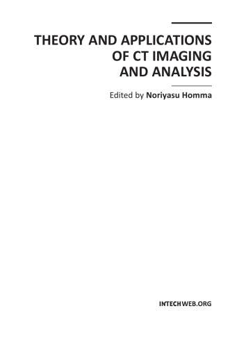 Theory And Applications Of Ct Imaging And Analysis Noriyasu Homma