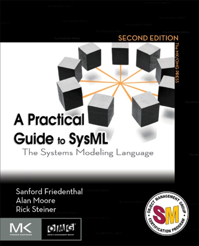 A Practical Guide To Sysml 2nd Ed S Friedenthal Et Al