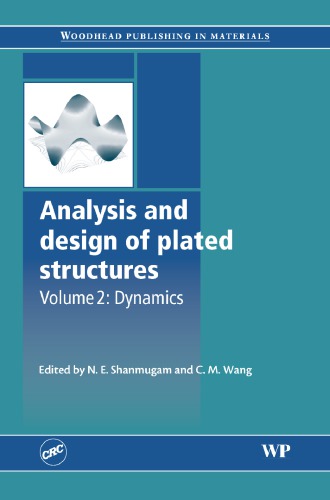 Analysis And Design Of Plated Structs V 2 Dynamics N Shanmugam