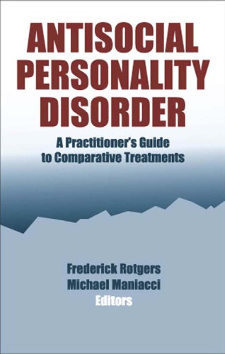 Antisocial Personality Disorder A Practitioners Guide F Rotgers