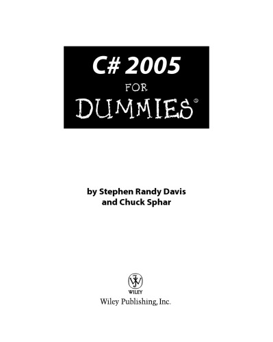 C 2005 For Dummies Stephen Randy Davis Chuck Sphar