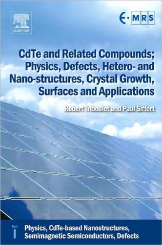 Cdte And Related Compounds Physics Defects Etc R Triboulet