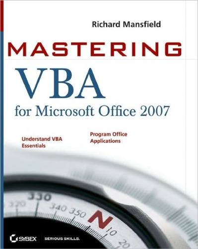 Mastering Vba For Microsoft Office 2007 Richard Mansfield