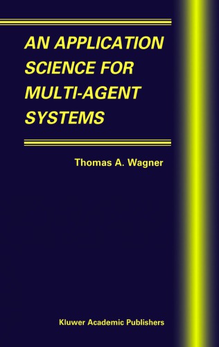 An Application Science For Multiagent Systems T Wagner