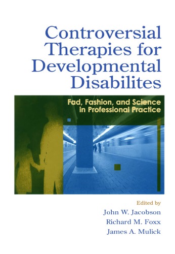 Controversial Therapies For Developmental Disabilities J Jacobson