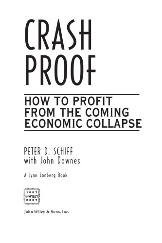 Crashproof How To Profit From The Coming Economic Collapse Peter D Schiff