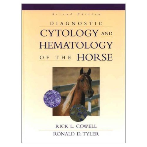 Diagnostic Cytology And Hematology Of The Horse 2nd Ed R Cowell