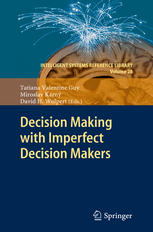 Decision Making With Imperfect Decision Makers 1st Edition Alan Carlin