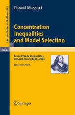 Concentration Inequalities And Model Selection Ecole Det De Probabilits De Saintflour Xxxiii 2003 1st Edition Professor Pascal Massart Auth
