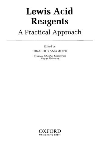 Lewis Acid Reagents A Practical Approach H Yamamoto