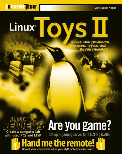 Linux Toys Ii 9 Cool New Projects For Home Office And Entertainment Christopher Negus