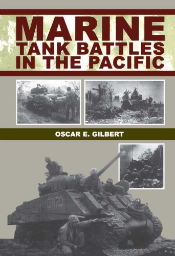Marine Tank Battles In The Pacific Oscar E Gilbert