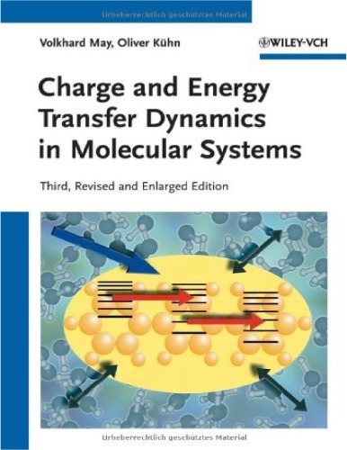 Charge And Energy Transfer Dynamics In Molec Systs 3rd Ed Rev V May