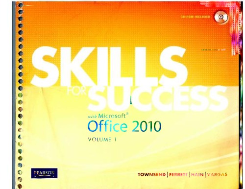 Skills For Success With Ms Office 2010 Vol1 K Townsend Et Al