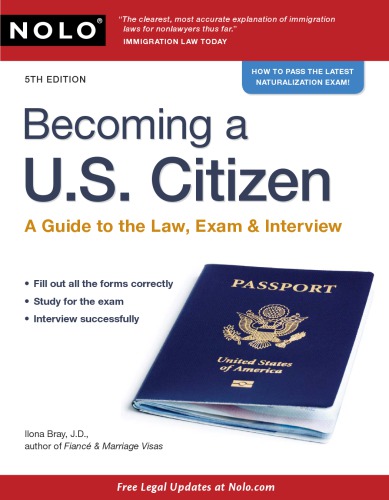 Becoming A Us Citizen Gde To The Law Exam And Intvw 5th Ed I Bray
