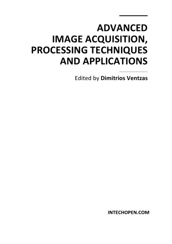Advanced Image Acquisition Processing Techniques Applns D Ventzas