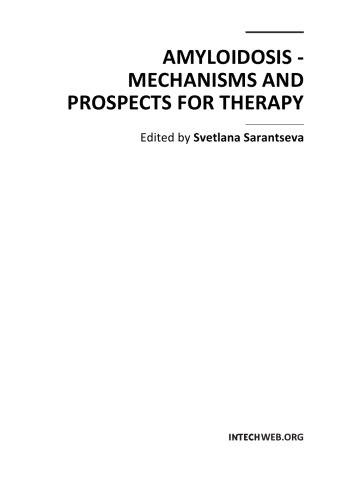 Amyloidosis Mechanisms And Prospects For Therapy S Sarantseva