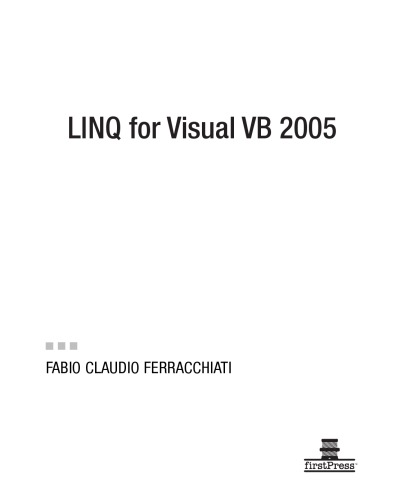 Linq For Vb 2005 1st Edition Fabio Claudio Ferracchiati