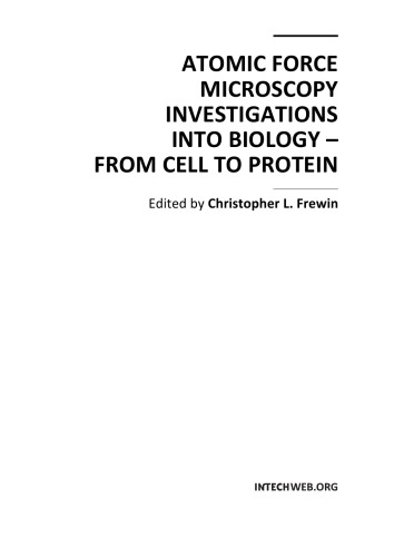 Atomic Force Microscopy Investigns Into Biology From Cell To Protein C Frewin
