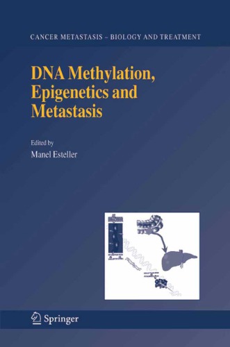 Dna Methylation Epigenetics And Metastasis M Esteller