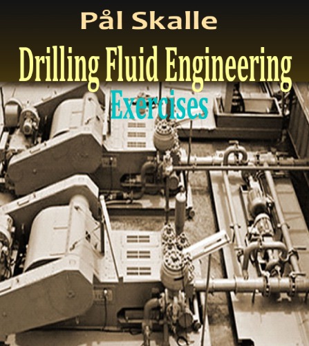 Drilling Fluid Engineering Exercises P Skalle