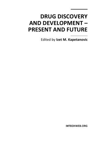 Drug Discovery And Development Present And Future I Kapetanovic