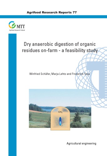Dry Anaerobic Digestion Of Organic Residues Onfarm Schfer Lehto