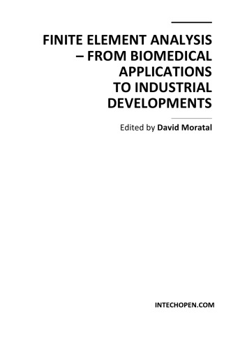 Finite Element Analysis From Biomed Applns To Industrial Devels D Moratal