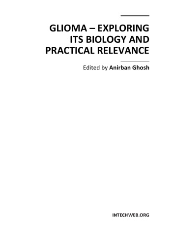 Glioma Exploring Its Biology And Practical Relevance A Ghosh
