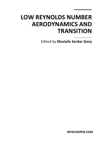 Low Reynolds Number Aerodynamics And Transition M Genc