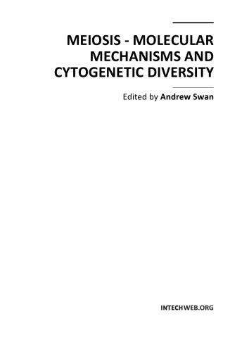 Meiosis Molecular Mechanisms And Cytogenetic Diversity A Swan