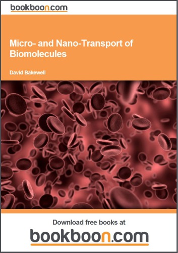 Micro And Nanotransport Of Biomolecules Bakewell