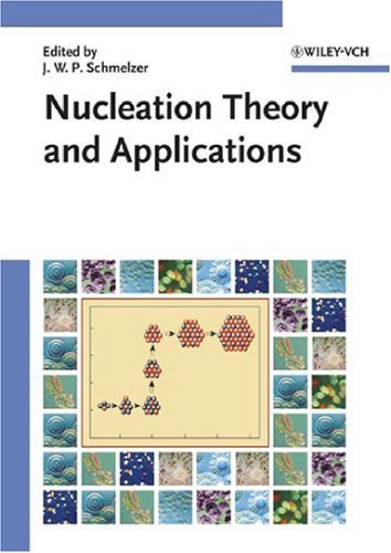 Nucleation Theory And Applications J Schmentzer