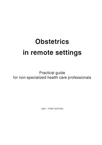 Obstetrics In Remote Settings Practical Guide