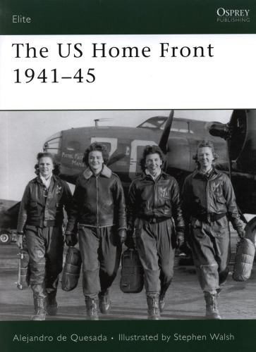 Osprey Elite 161 The Us Home Front 194145 Alejandro De Quesada