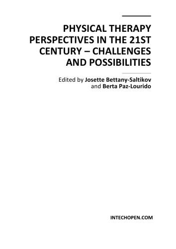 Physical Therapy Perspectives In The 21st Century Challenges And Possibilities Edited By Josette Bettanysaltikov And Berta Pazlourido