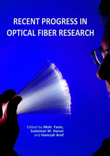 Recent Progress In Optical Fiber Research M Yasin Et Al