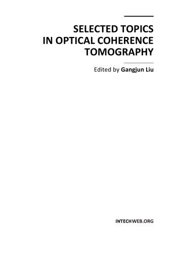 Selected Topics In Optical Coherence Tomography G Liu