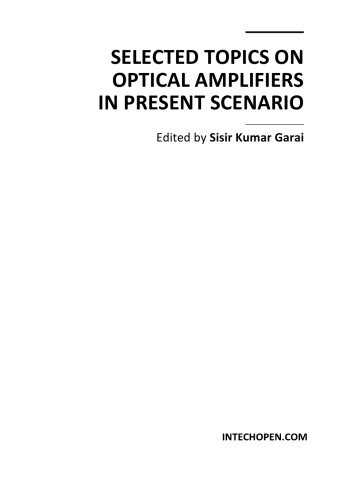 Selected Topics On Optical Amplifiers In Present Scenario S Garai