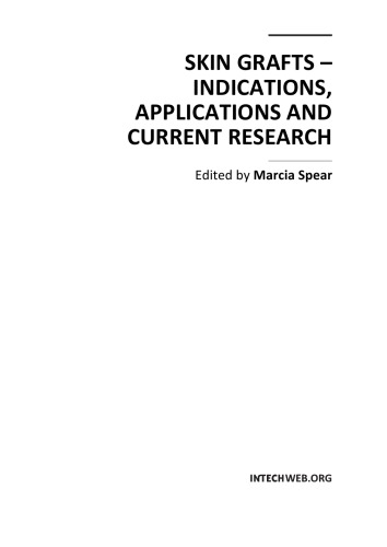 Skin Grafts Indications Applns And Current Research M Spear