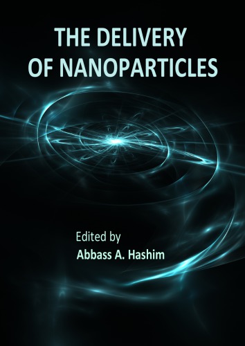 The Delivery Of Nanoparticles Mostly Biomed Applns A Hashim