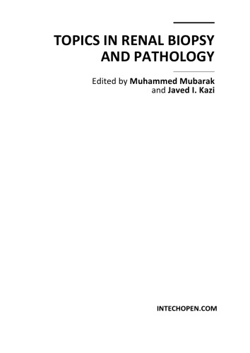 Topics In Renal Biopsy And Pathology M Mubarak J Kazi
