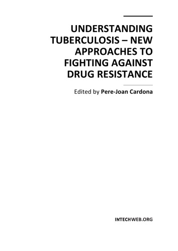 Understanding Tuberculosis New Apprs To Fighting Against Drug Resist P Cardona