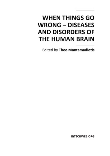 When Things Go Wrong Diseases Disorders Of The Human Brain T Mantamadiotis