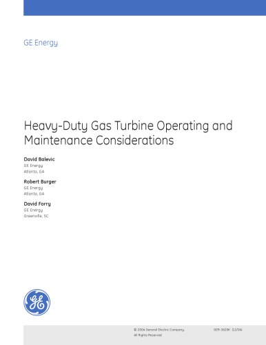 Heavy Duty Gas Turbine Operating And Maintenance Considerations R F Hoeft General Electric Co