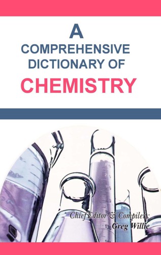A Comprehensive Dictionary Of Chemistry Willie Greg