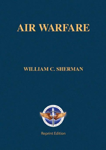Air Warfare William Carrington Sherman Wray R Johnson Air University Us Press