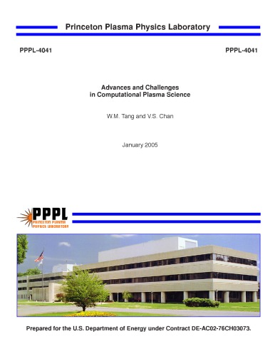Advances And Challenges In Computational Plasma Science Wm Tang Vs Chan Usdoe Office Of Science Sc Us Princeton University Plasma Physics Laboratory United States Dept Of Energy Office Of Scientific And Technical Information