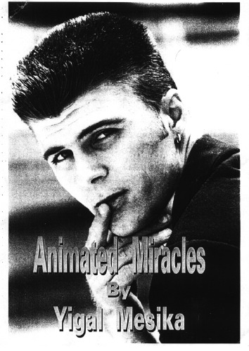 Animated Miracles Yigal Mesika Anthony Brahams Ori Ashkenazy Menny Lindenfield